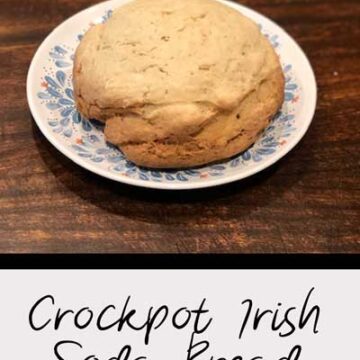 Crockpot Irish Soda Bread