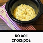 No boil crockpot mac and cheese