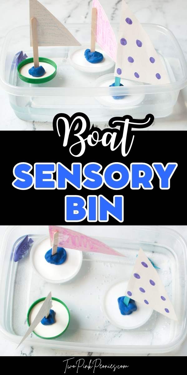 Text that says boat sensory bin. Above and below are images of a boat craft in a water bin.