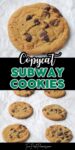 Text that says copycat Subway cookies above and below are images of chocolate chip cookies on a white background.