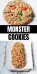 Text that s ays monster cookies above and below are images of cookies made from oats, peanut butter, and M&Ms.