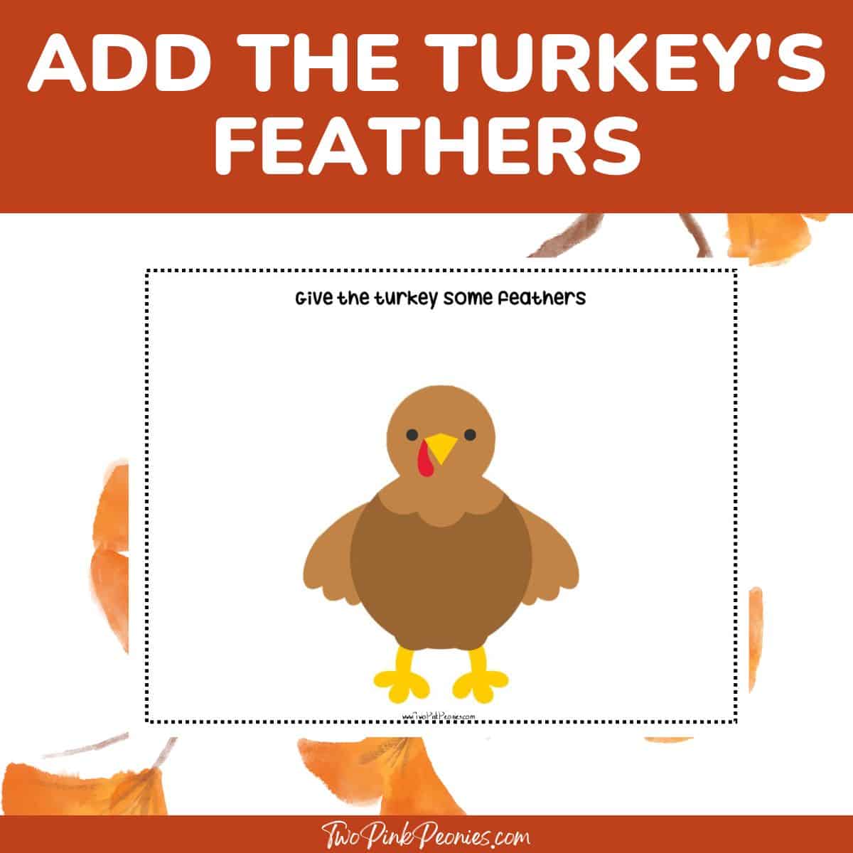 text that says add the turkey's feathers and below is a mock up of the play dough mat