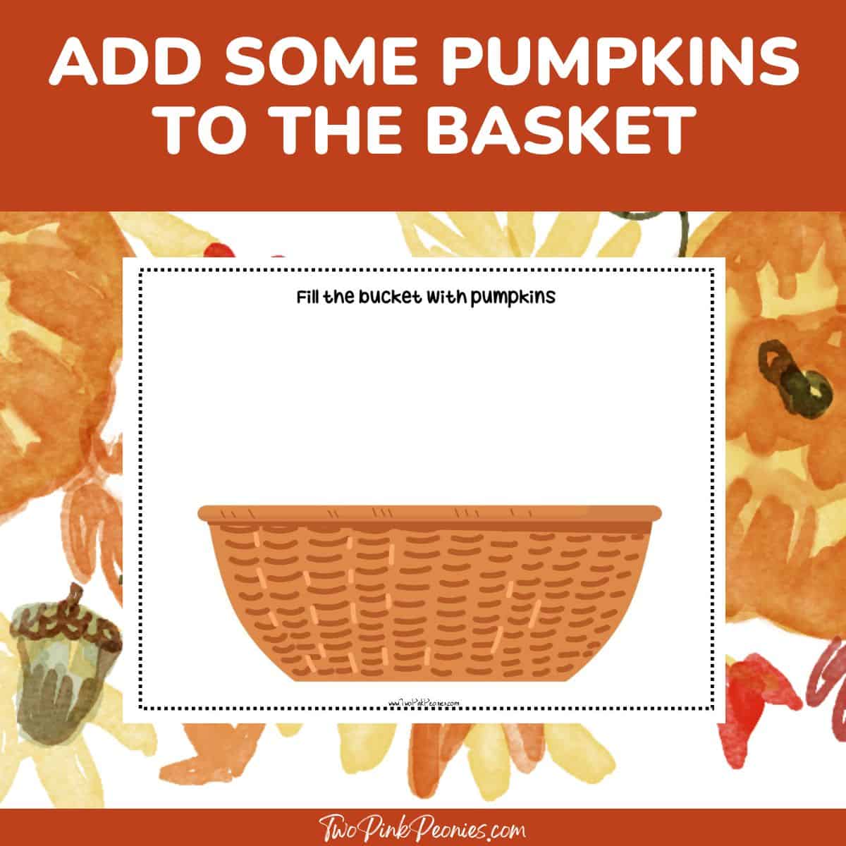 text that says add some pumpkins to the bucket and below is a mock up of the play dough mat