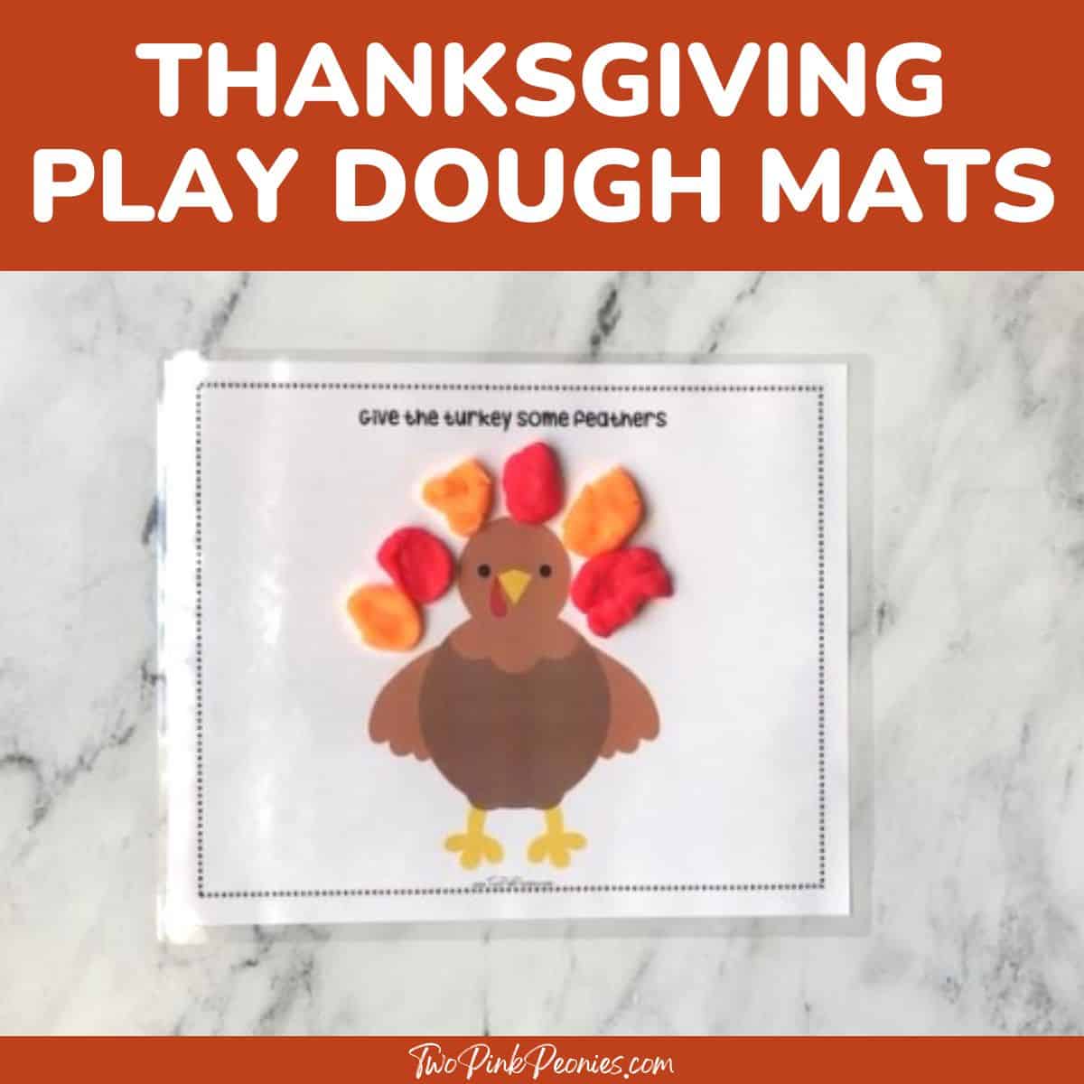 text that says Thanksgiving Play Dough Mats below is the turkey play dough mat