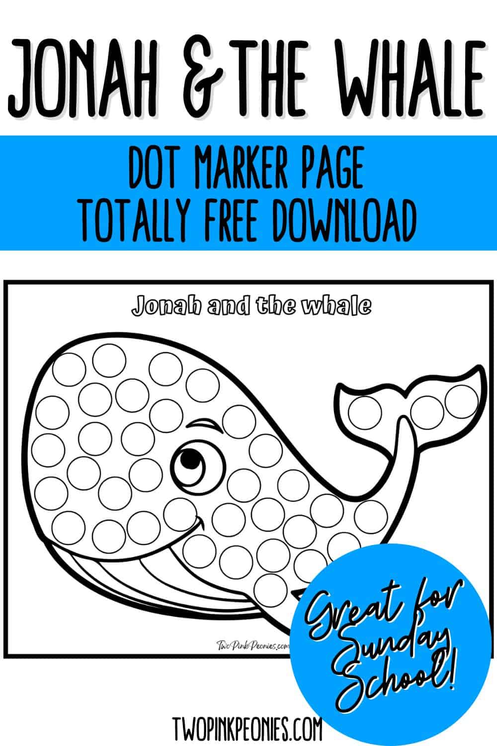 text that says Jonah and the whale dot marker page totally free download. Great for Sunday School! Behind the text is a mock up of the printable.