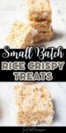 Text that says small batch rice crispy treats above and below the text are images of rice crispy treats.