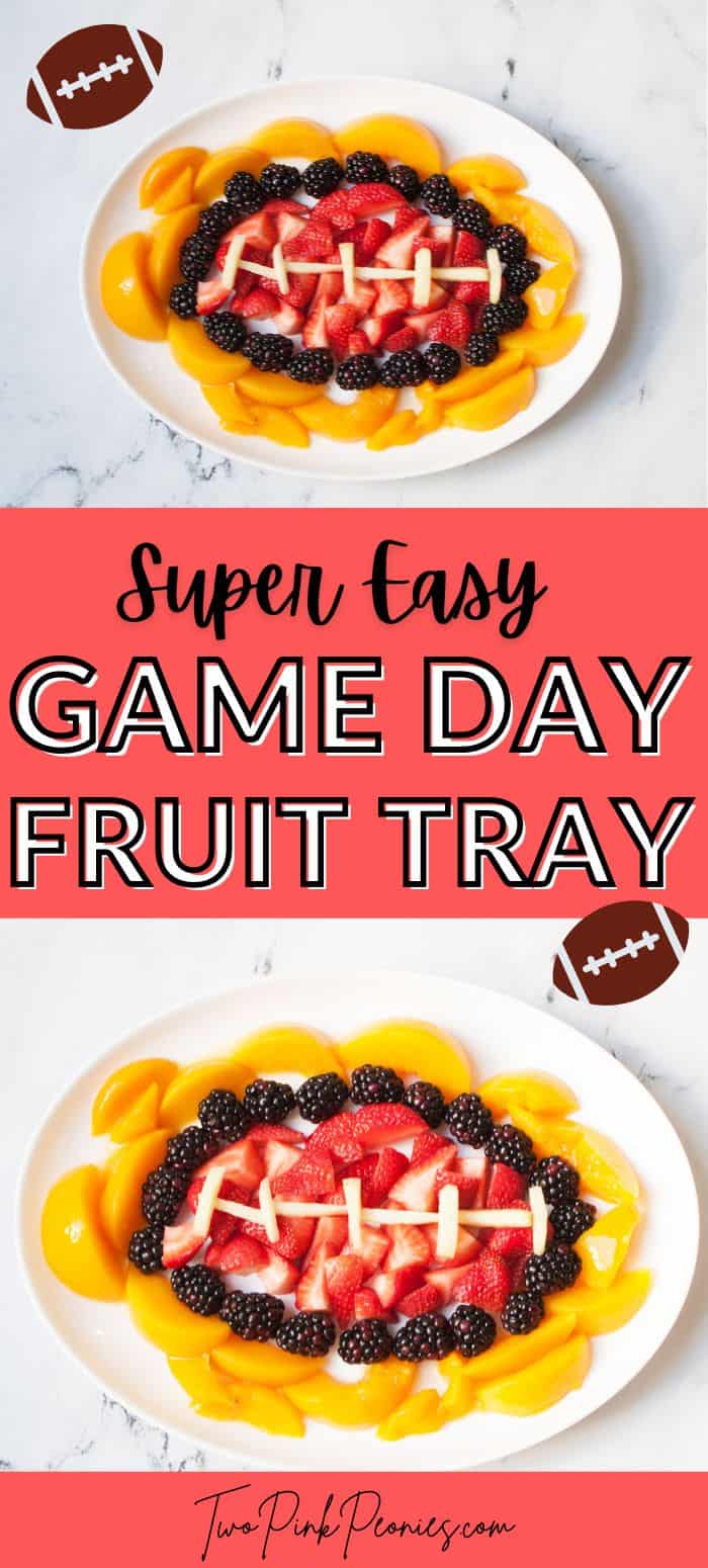 text that says super easy game day fruit tray above and below are images of a fruit tray that looks like a football
