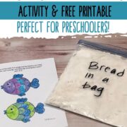 text that says fishes and loaves activity and free printable perfect for preschoolers! Below is an image of bread in a bag ingredients in a plastic storage bag and a fish coloring page.