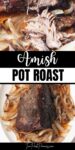 Text that says Amish pot roast. Above and below the text are images of a pot roast with onions around it.
