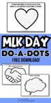 Text that says MLK Do-a-Dots free download. Above and below the text are mock ups of do-a-dot pages.