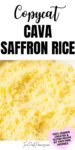 Text that says, "Copycat Cava Saffron Rice" below the text is a photograph of the recipe.