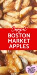 Text that says, "Copycat Boston Market Apples" above and below the text are photographs of copycat Boston Market Cinnamon Apples.
