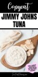 Text that says, "Copycat Jimmy John's tuna" below is a photograph of tuna on a plate surrounded by crackers.