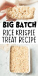 Text that says, "Big Batch Rice Krispie Treat Recipe" above and below the text are photos of the rice krispie treats.
